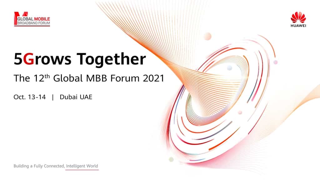5Grows Together – the 12th Global MBB Forum 2021, Dubai United Arab Emirates