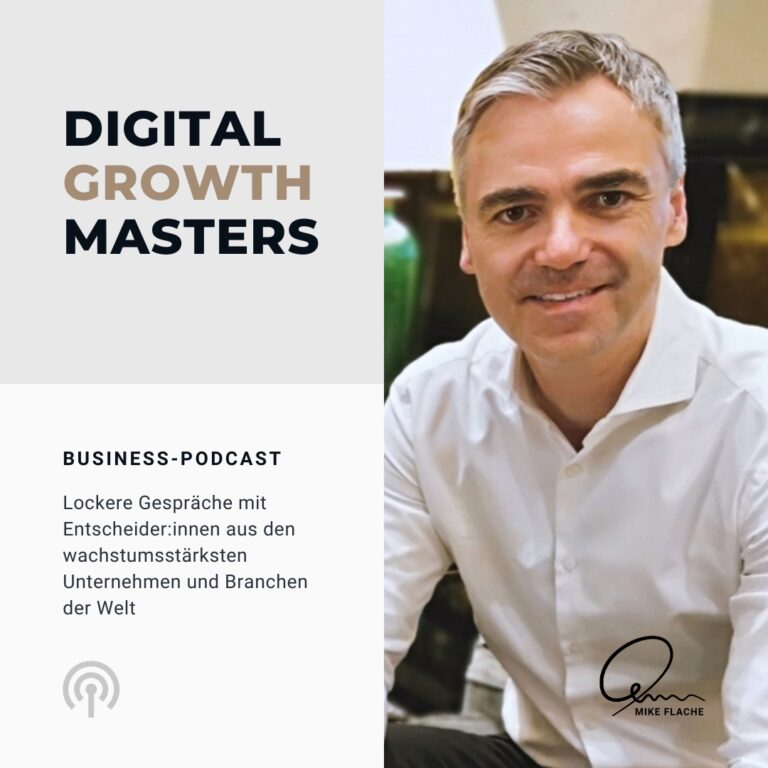 Digital Growth Masters – der neue Business-Podcast von und mit Mike Flache